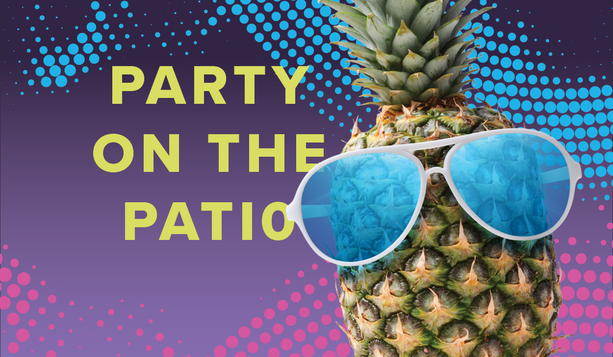 Party on the Patio in June
